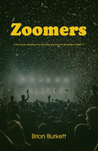 Zoomers by Brion Burkett